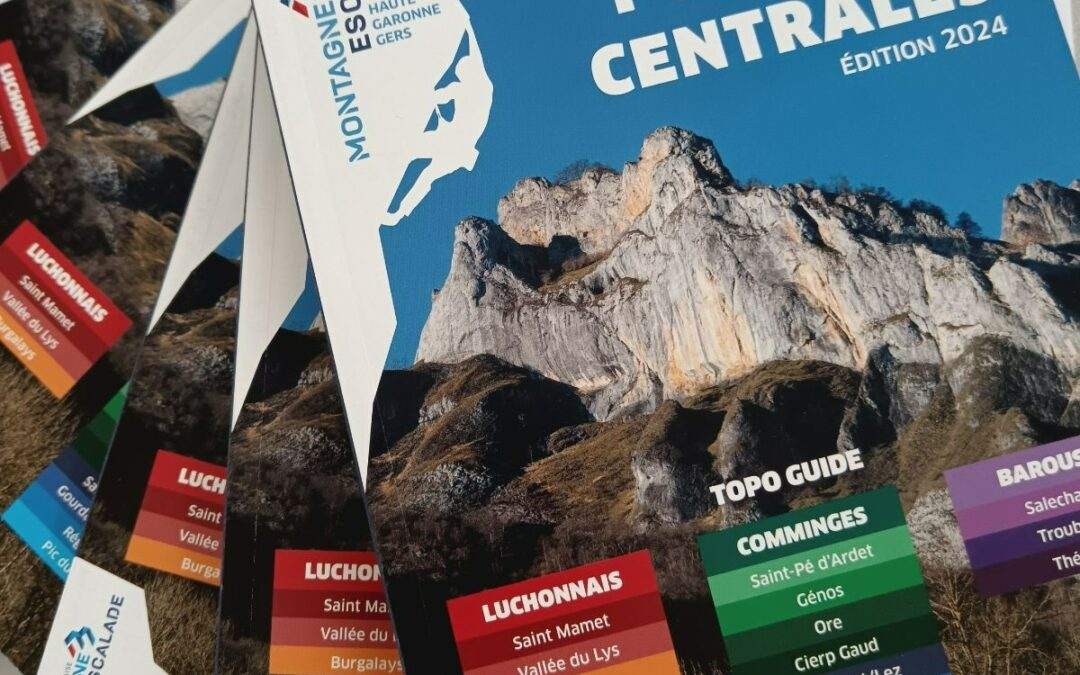Nouveau topo escalade en Pyrénées Centrales, édition 2024